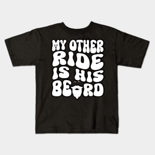 My Other Ride Is His Beard Retro Groovy On Back Kids T-Shirt